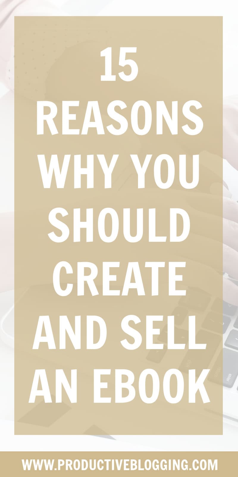 Is ‘create and sell an ebook’ on your to do list? If not, it certainly should be – here are 15 reasons why you should create an ebook… #ebook #ebooks #createanebook #sellanebook #bloggingsuccess #successfulblogging #blogincome #bloggingincome #digitalproducts #digitalproductsuccess #blogmonetization #makemoneyblogging #blogging #bloggers #professionalblogger #problogger #solopreneur #onlinebusiness #onlinebusinessowner #onlinebusinesssuccess #contentmarketing #bloggingtips #productiveblogging