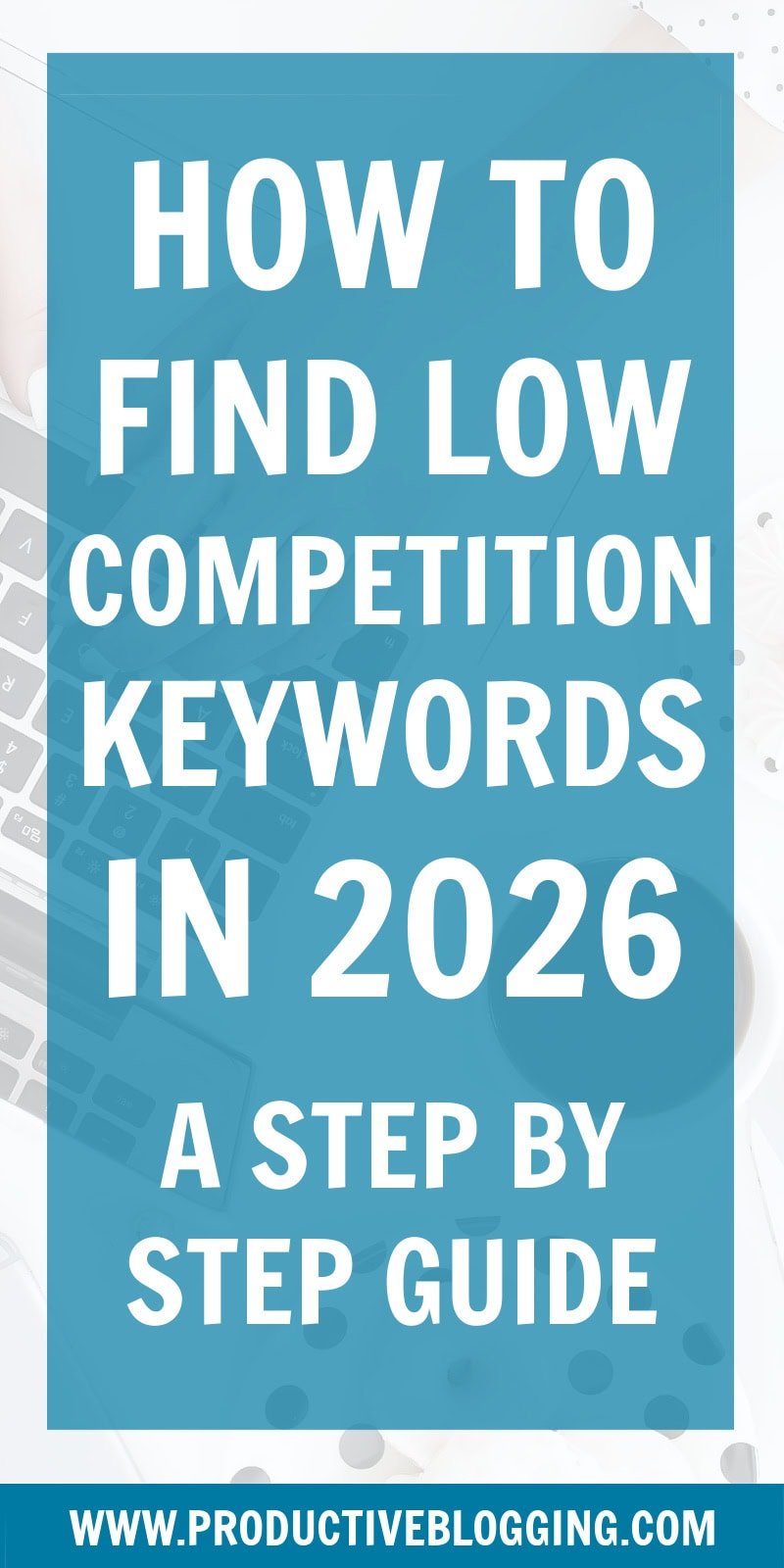 How to find low competition keywords in 2026